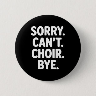 Funny Choir Art For Men Women Choir Director Sing  2 Inch Round Button