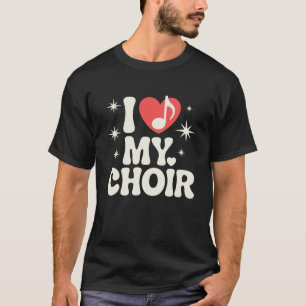 Funny Choir Design for Men Women Singing Choir Tea T-Shirt