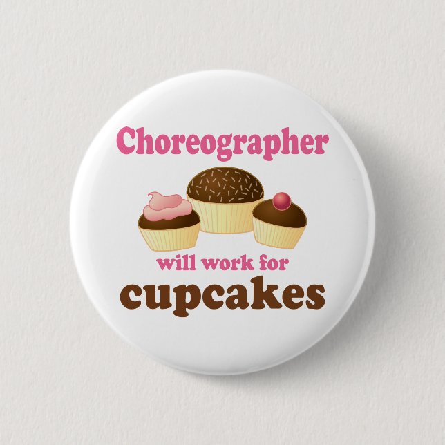 Funny Choreographer 2 Inch Round Button (Front)