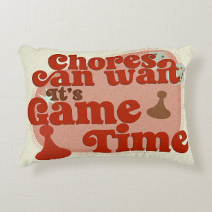 Funny Chores Can Wait Game  Boardgame Life Accent Pillow