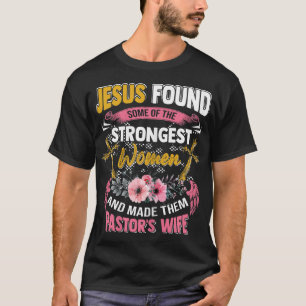Funny Christian Appreciation Pastor's Wife Gift T-Shirt