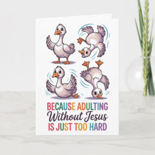 Funny Christian Faith Silly Goose Greeting Card