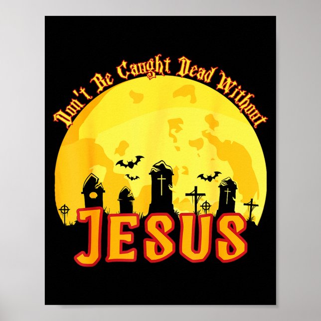 Funny Christian Halloween  Poster (Front)