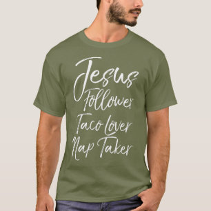 Funny Christian Mom Gift Jesus Follower Taco Nap T-Shirt