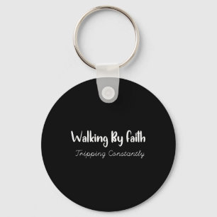 Funny Christian Saying Faith Humour Jesus Believer Keychain