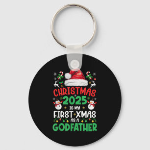Funny Christmas 2025 Is My First Xmas As A Godfath Keychain