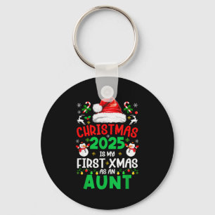 Funny Christmas 2025 Is My First Xmas As An Aunt F Keychain