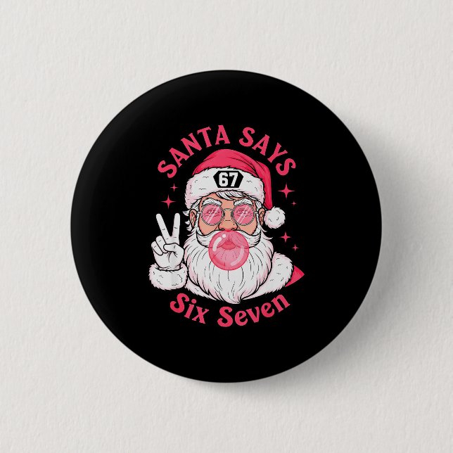 Funny Christmas 67 Meme Brain Rot Santa Claus Xmas 2 Inch Round Button (Front)