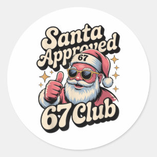 Funny Christmas 67 Meme - Retro Santa Approved 67  Classic Round Sticker