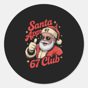 Funny Christmas 67 Santa - Retro Santa Approved 67 Classic Round Sticker