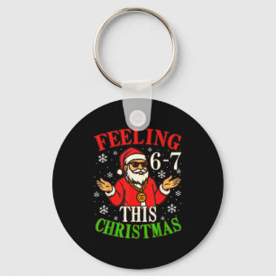Funny Christmas 6-7 67 Six Seven Christmas Kids Te Keychain