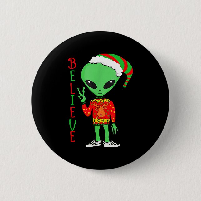 Funny Christmas Alien Ugly Sweater I Believe Santa 2 Inch Round Button (Front)