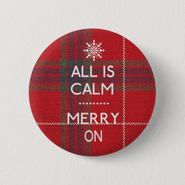 Funny Christmas All Is Calm ID588 2 Inch Round Button (Front)