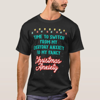 Funny Christmas Anxiety T-Shirt