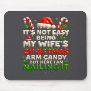 Funny Christmas Arm Candy Husband Holiday Couple H Mouse Pad