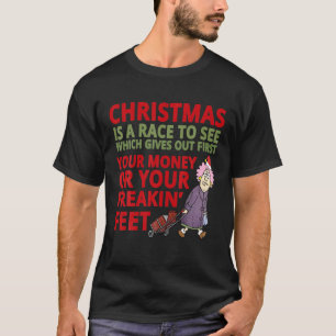 Funny Christmas Aunt Grandma Mom Tired Money Freak T-Shirt