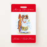 Funny Christmas Badge with Snowman Surfer<br><div class="desc">Funny Christmas Badgees with Summer Snowman Surfer Drinks Fresh Cocktail Exotic Holiday Fun Drawing Badge - Choose / Add Your Unique Text / Name / Colour - Make Your Special Gift - Resize and move or remove and add elements / text with customization tool ! Drawing and Design by MIGNED....</div>