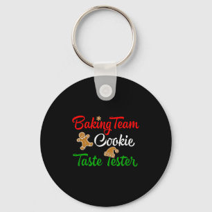 Funny Christmas Baking Team Cookie Taste Tester  Keychain
