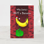 Funny Christmas Banana Santa Holiday Card<br><div class="desc">Looking for a funny banana Christmas card to send out this year? Here are fun banana holiday greeting cards that you can personalize with your own outside and inside message! The unique illustration by Raphaela Wilson depicts a funny cartoon banana stuck in a Chimney with the caption: "Why Santa's Not...</div>