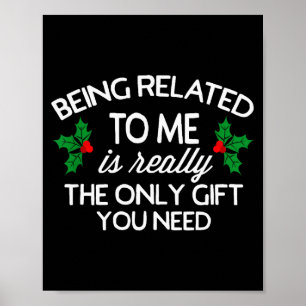Funny Christmas Being Related To Me Family Joke  Poster