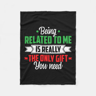 Funny Christmas Being Related To Me Family Joke Xm Fleece Blanket