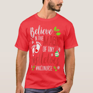 Funny Christmas Believe in the Magic of Tiny Mistl T-Shirt