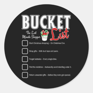 Funny Christmas Bucket List Design Xmas Holiday Hu Classic Round Sticker