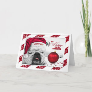 Funny Christmas Bulldog Holidays are Exhausting Holiday Card