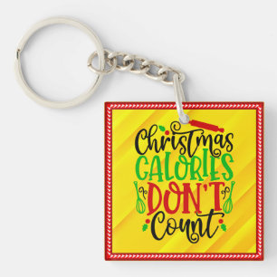 Funny Christmas Calories Don’t Count Design Keychain