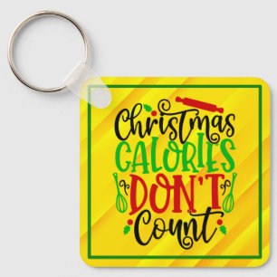 Funny Christmas Calories Don’t Count Design Keychain