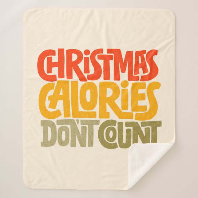 Funny Christmas Calories Don’t Count Design Sherpa Blanket (Front)