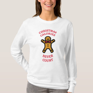 Funny Christmas Calories Never Count Gingerbread T-Shirt
