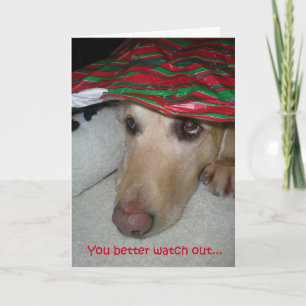 Funny Christmas card, dog watching out for Santa Card