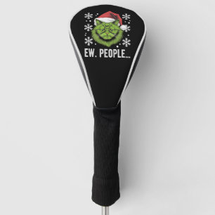 Funny Christmas Cat Ew People Meowy Cat Lovers  Golf Head Cover