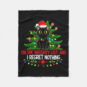 Funny Christmas Cat On The Naughty List I Regret N Fleece Blanket