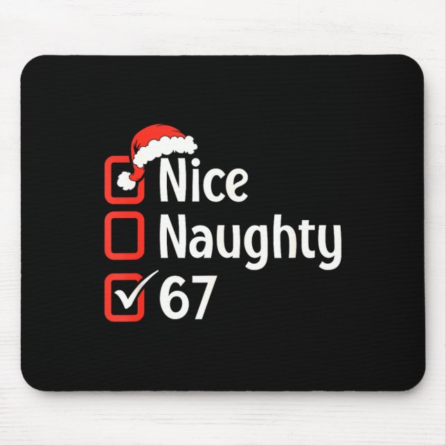 Funny Christmas Checked List Nice Naughty 6 7 Meme Mouse Pad (Front)
