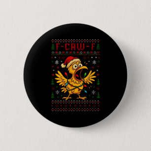Funny Christmas Chicken F-caw-f Rooster Meme Humor 2 Inch Round Button