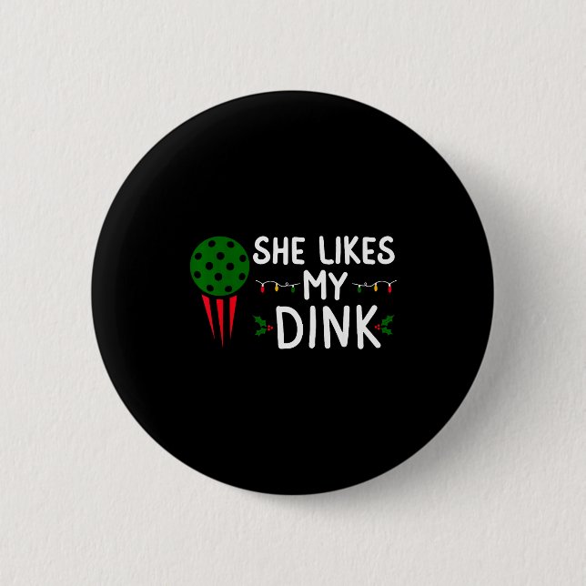 Funny Christmas Ckleball She Likes My Drink Outfit 2 Inch Round Button (Front)