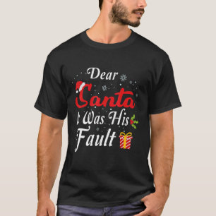 Funny Christmas Couples Pajama Dear Santa It Was H T-Shirt