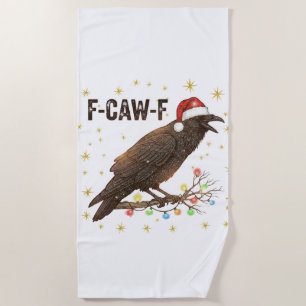 Funny Christmas Crow Raven F-CAW- F Beach Towel