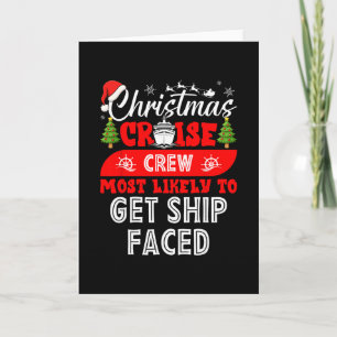 Funny Christmas Cruise Crew Most Likely To Get Shi Card