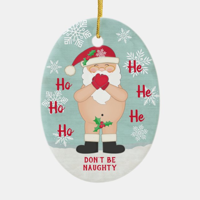 Funny Christmas Cute Custom Naughty Santa Ceramic Ornament (Front)