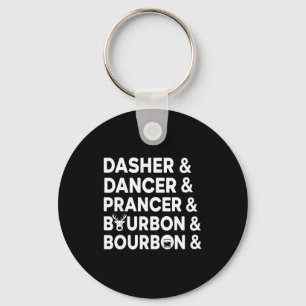 Funny Christmas Dasher Dancer Prancer &amp; Bourbo Keychain