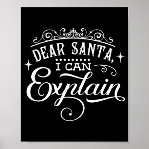 Funny Christmas Dear Santa I Can Explain Script T Poster