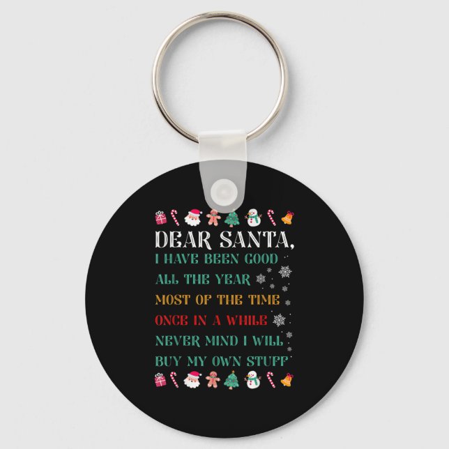 Funny Christmas Dear Santa I Will Buy My Own Stuff Keychain (Front)