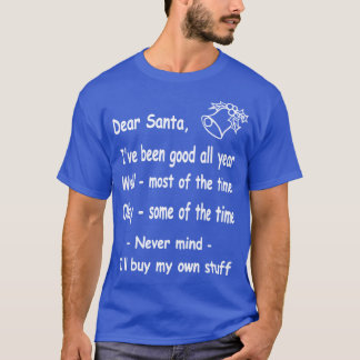 funny Christmas Dear Santa T-Shirt