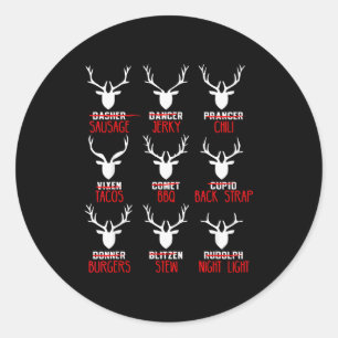 Funny Christmas Deer Hunters All Of Santa's Reinde Classic Round Sticker