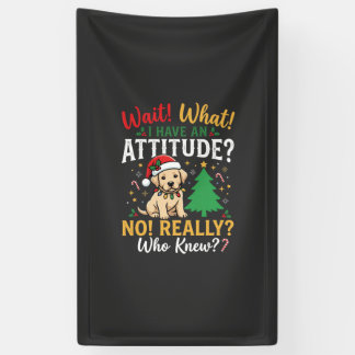 Funny Christmas Dog Attitude Holiday Banner
