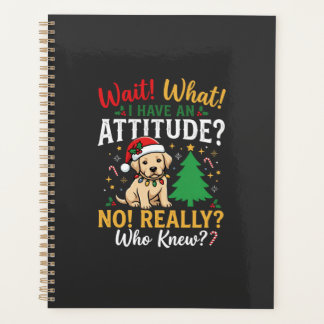 Funny Christmas Dog Attitude Holiday Planner