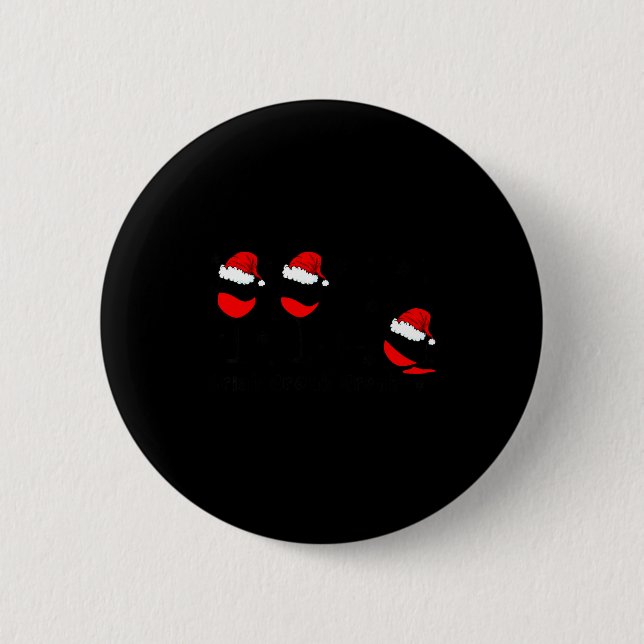 Funny Christmas Drink Drank Drunk Xmas Holiday  2 Inch Round Button (Front)